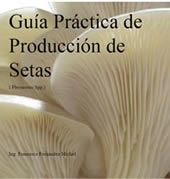 Guía práctica de Producción de Setas